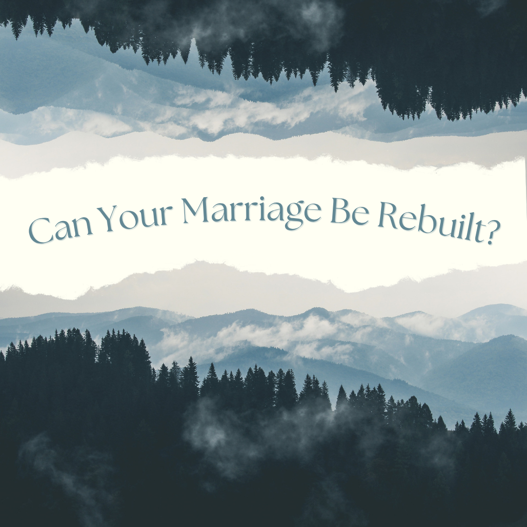 Can Your Marriage Be Rebuilt Can Your Marriage Be Rebuilt graphic