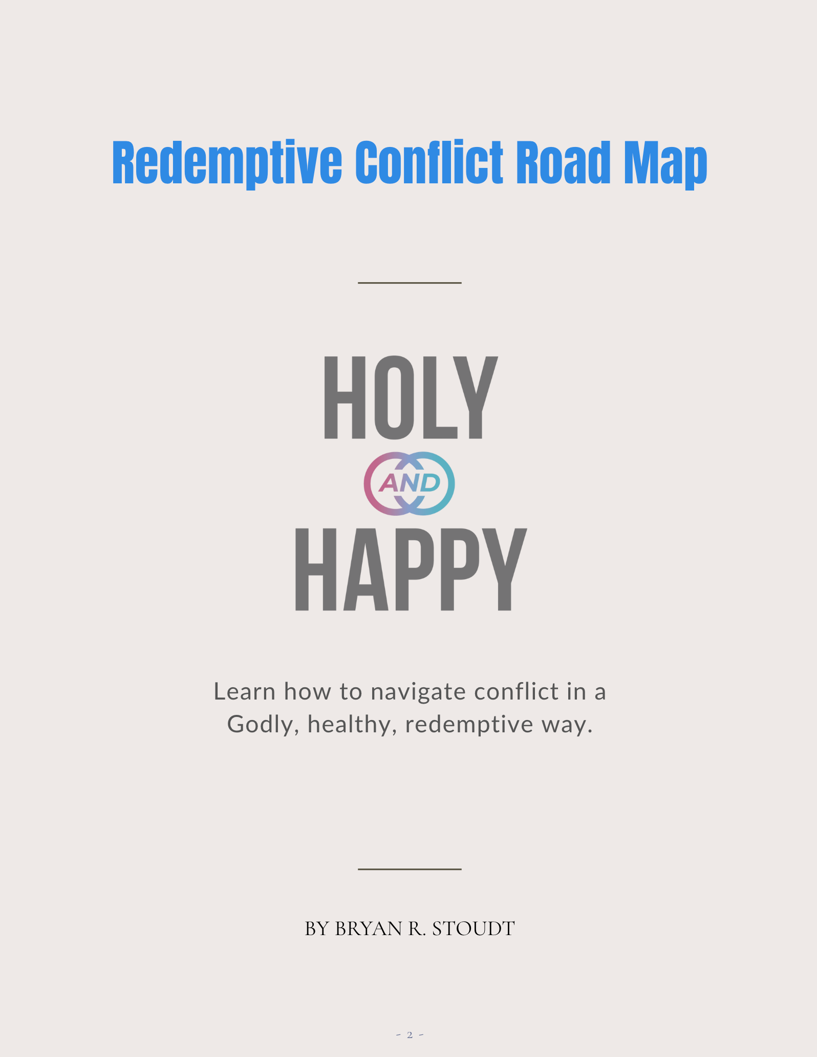 Redemptive-Conflict-Road-Map-Document-05-06-2026_12_15_PM Holy & Happy Redemptive Conflict Road Map Opt-in